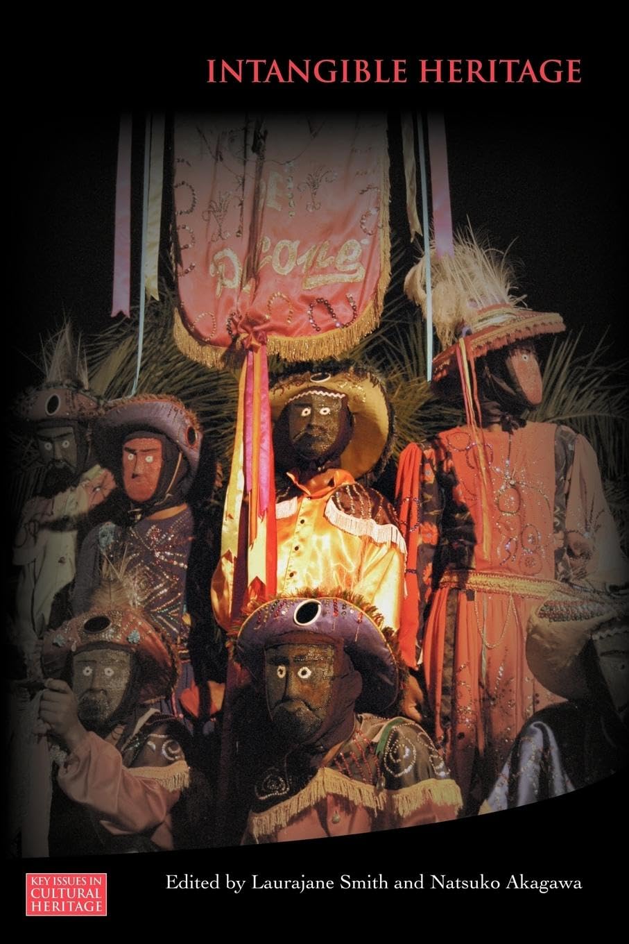 Intangible Heritage (Key Issues in Cultural Heritage),Used