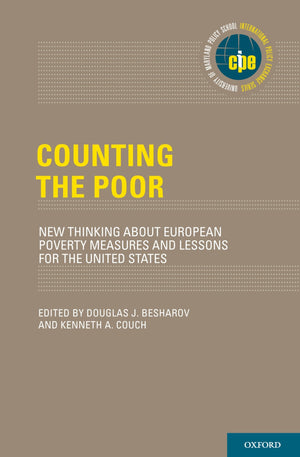 Counting the Poor: New Thinking About European Poverty Measures and Lessons for the United States (International Policy Exchange,Used