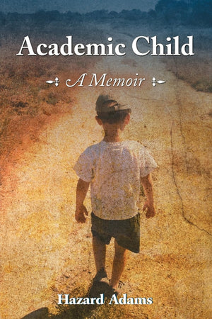 Academic Child: A Memoir,Used