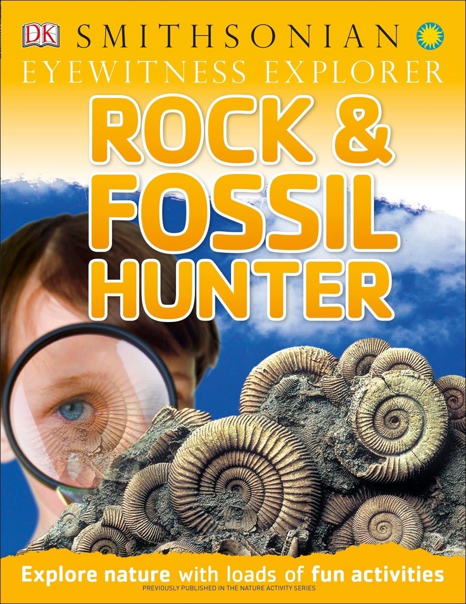 Eyewitness Explorer: Rock and Fossil Hunter: Explore Nature with Loads of Fun Activities (Eyewitness Explorers),Used