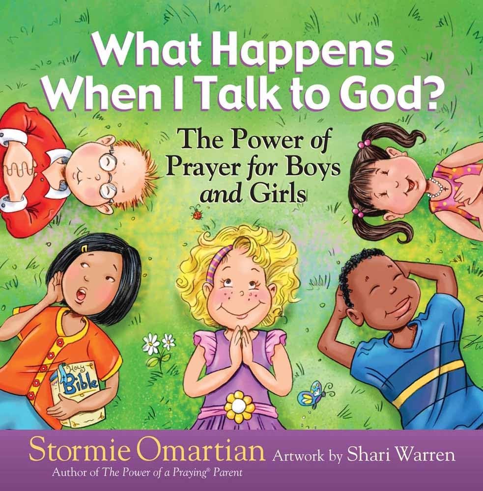 What Happens When I Talk To God?: The Power Of Prayer For Boys And Girls (The Power Of A Praying Kid)