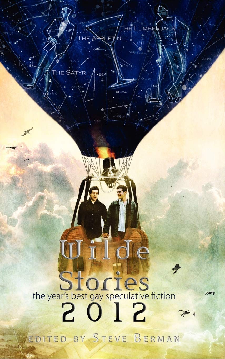 Wilde Stories 2012: The Year's Best Gay Speculative Fiction,Used