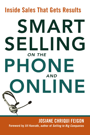 Smart Selling on the Phone and Online: Inside Sales That Gets Results,Used
