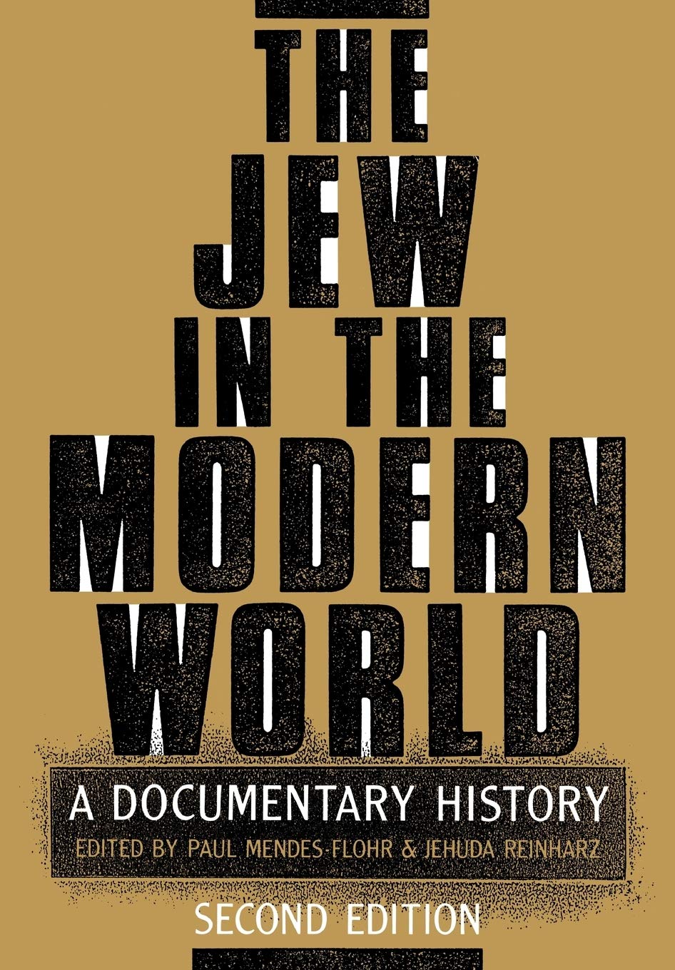 The Jew in the Modern World: A Documentary History,Used