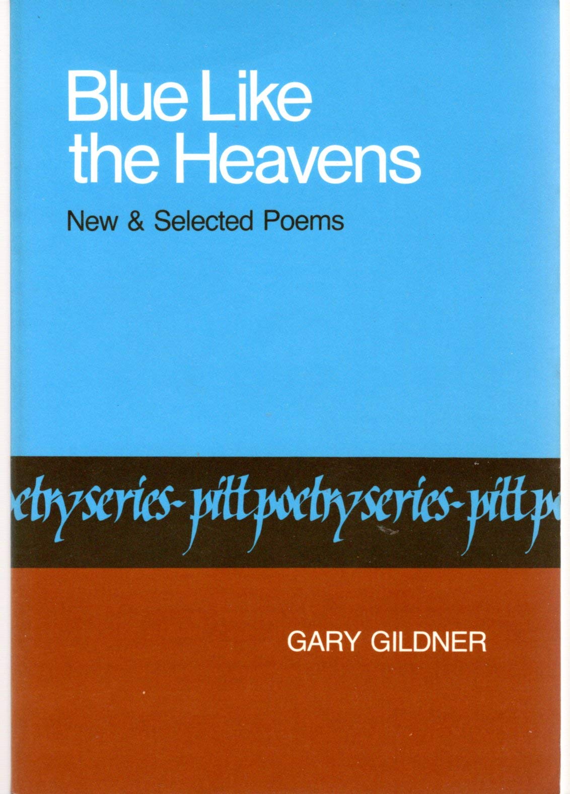 Blue Like The Heavens: New and Selected Poems (Pitt Poetry Series),Used