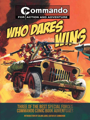 Who Dares Wins: Three of the Best Special Forces Commando Comic Book Adventures,Used