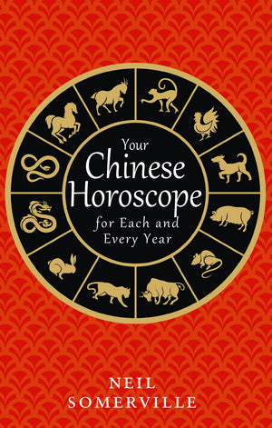 Your Chinese Horoscope for Each and Every Year,Used