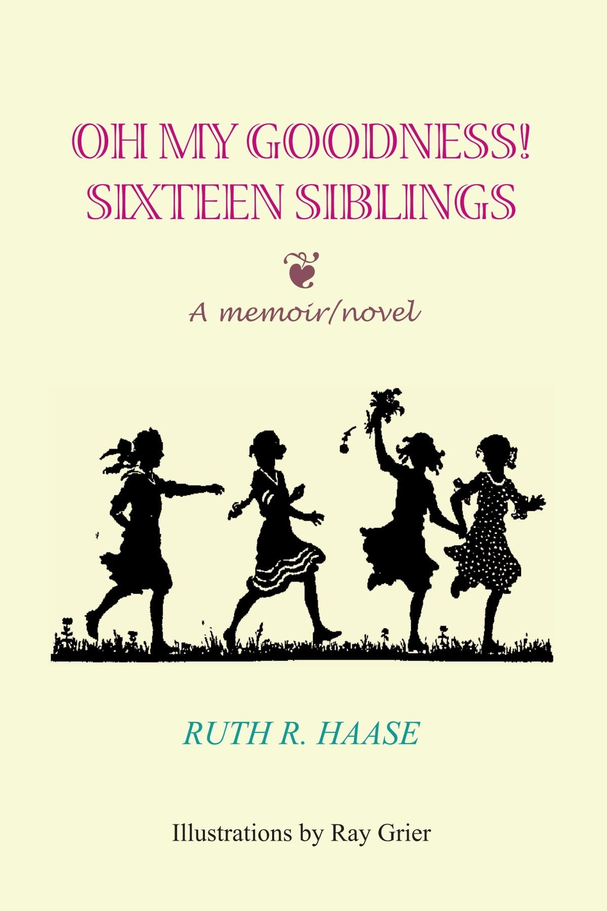 Oh My Goodness!: Sixteen Siblings,Used