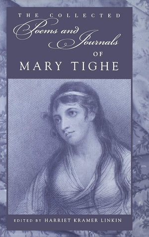The Collected Poems And Journals Of Mary Tighe,Used