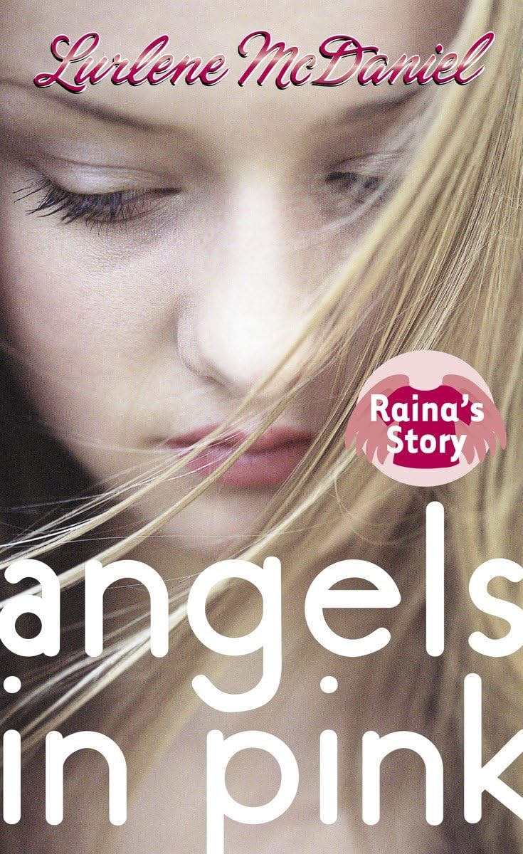 Angels in Pink: Raina's Story (Angels in Pink Series),Used