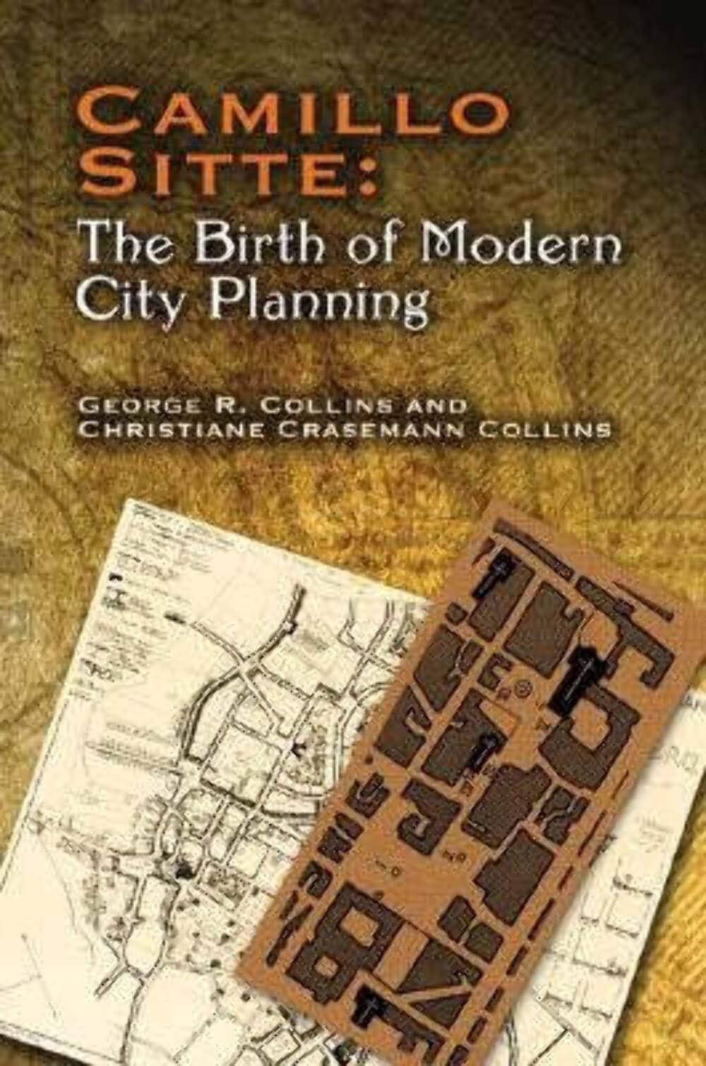 Camillo Sitte: The Birth of Modern City Planning: With a translation of the 1889 Austrian edition of his City Planning According,New