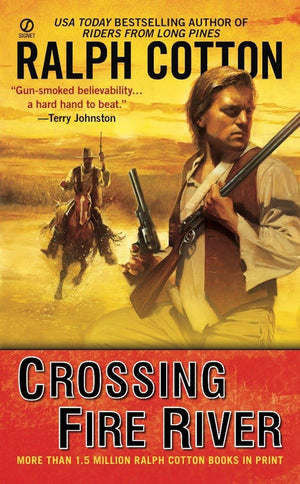 Crossing Fire River (A Gunman'S Reputation Novel),Used
