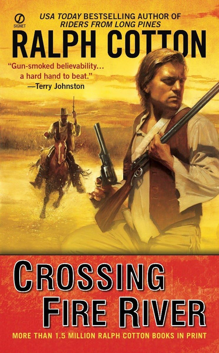 Crossing Fire River (A Gunman'S Reputation Novel),Used