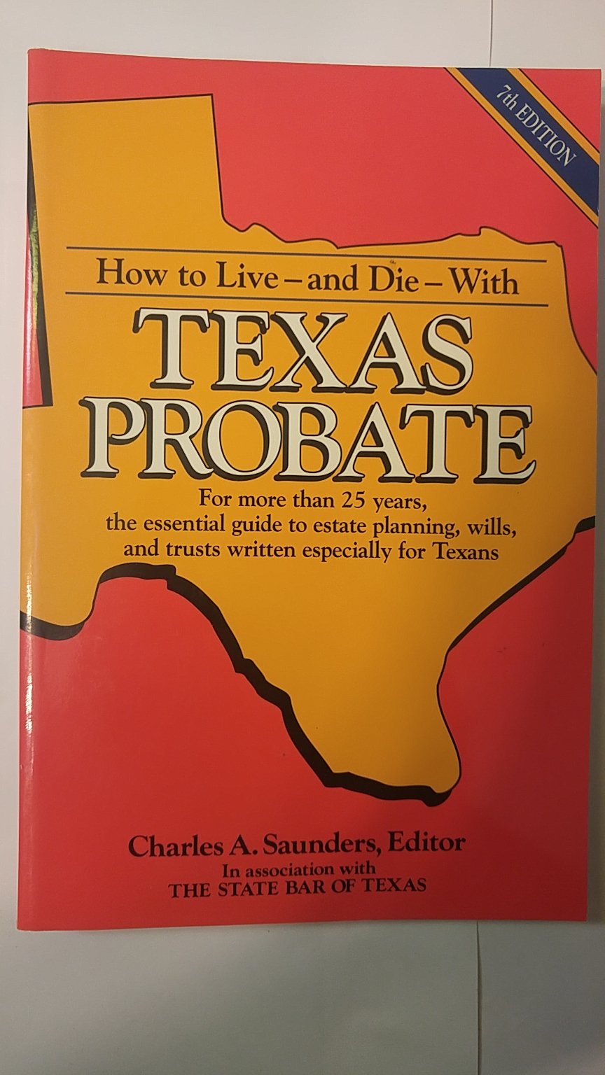 How to Liveand DieWith Texas Probate,Used