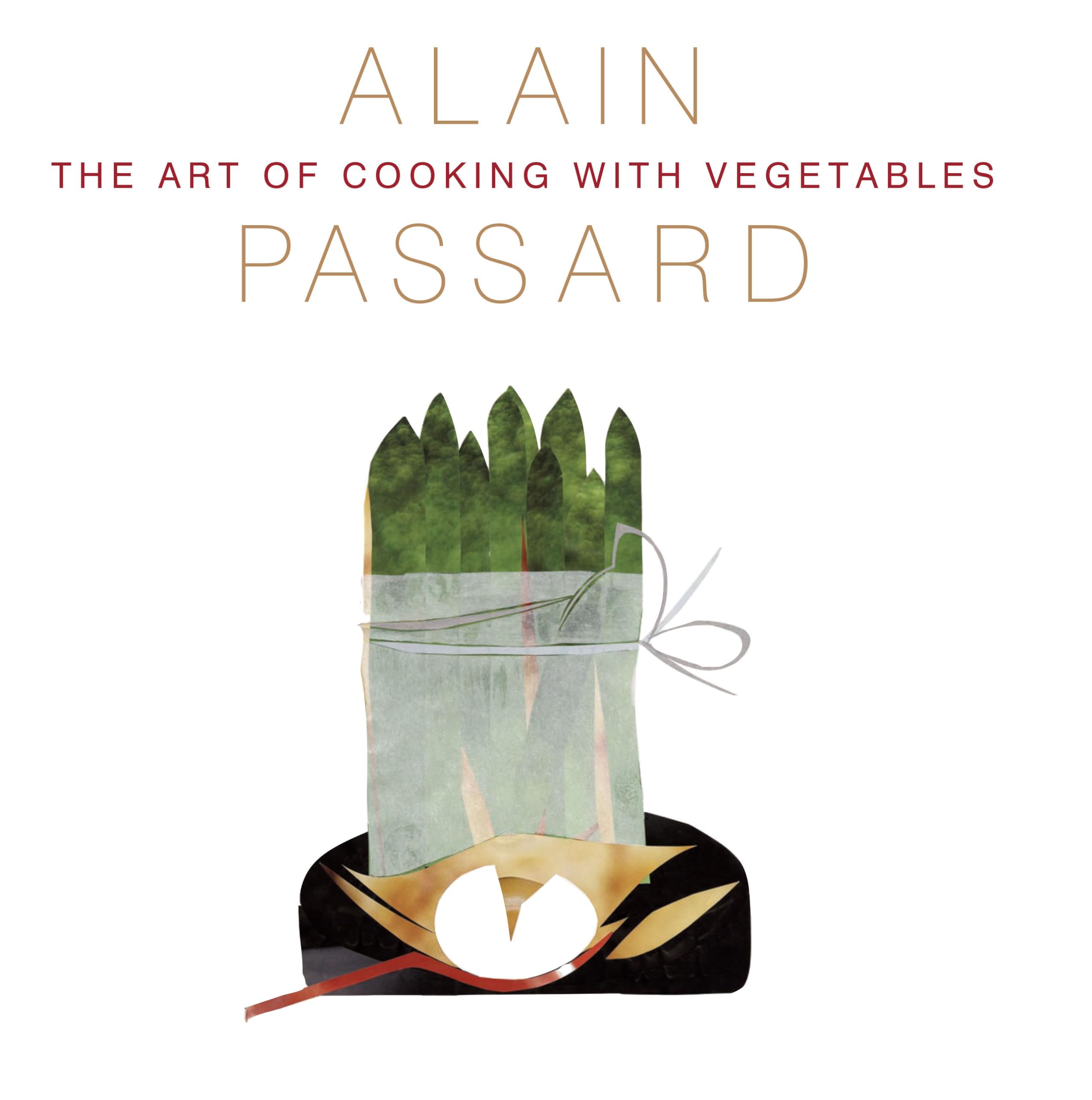The Art Of Cooking With Vegetables
