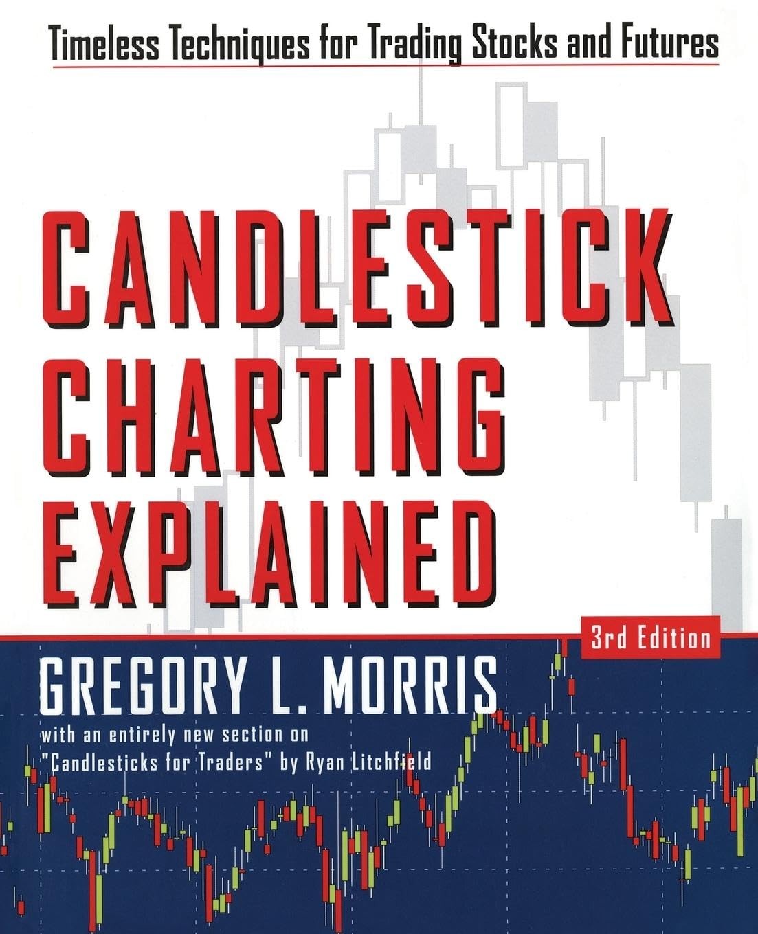 Candlestick Charting Explained: Timeless Techniques for Trading Stocks and Futures,Used