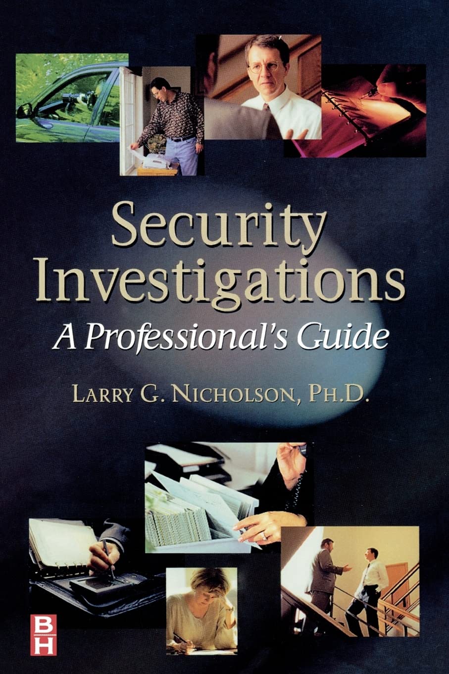 Security Investigations: A Professional's Guide,Used
