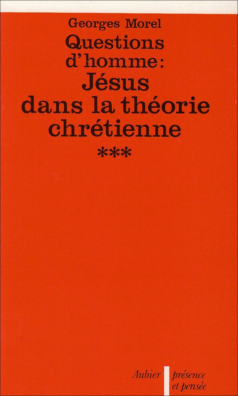 Questions d'homme: Jsus dans la thorie chrtienne (3),Used