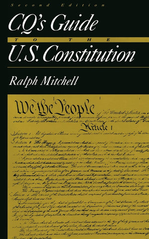 CQ's Guide to the U.S. Constitution,New