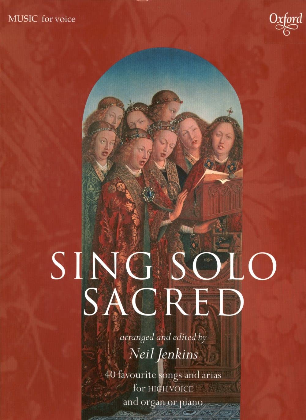Sing Solo Sacred: 40 Favorite Songs for Arias and High Voice (Sheet Music),New