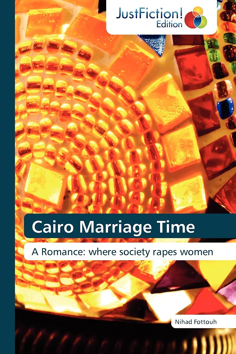 Cairo Marriage Time: A Romance: where society rapes women,Used