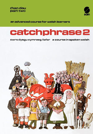 Catchphrase 2: Cwrs Dysgu Cymraeg Llafar / a Course in Spoken Welsh, an Advanced Course for Welsh Learners (Welsh and English Ed,Used