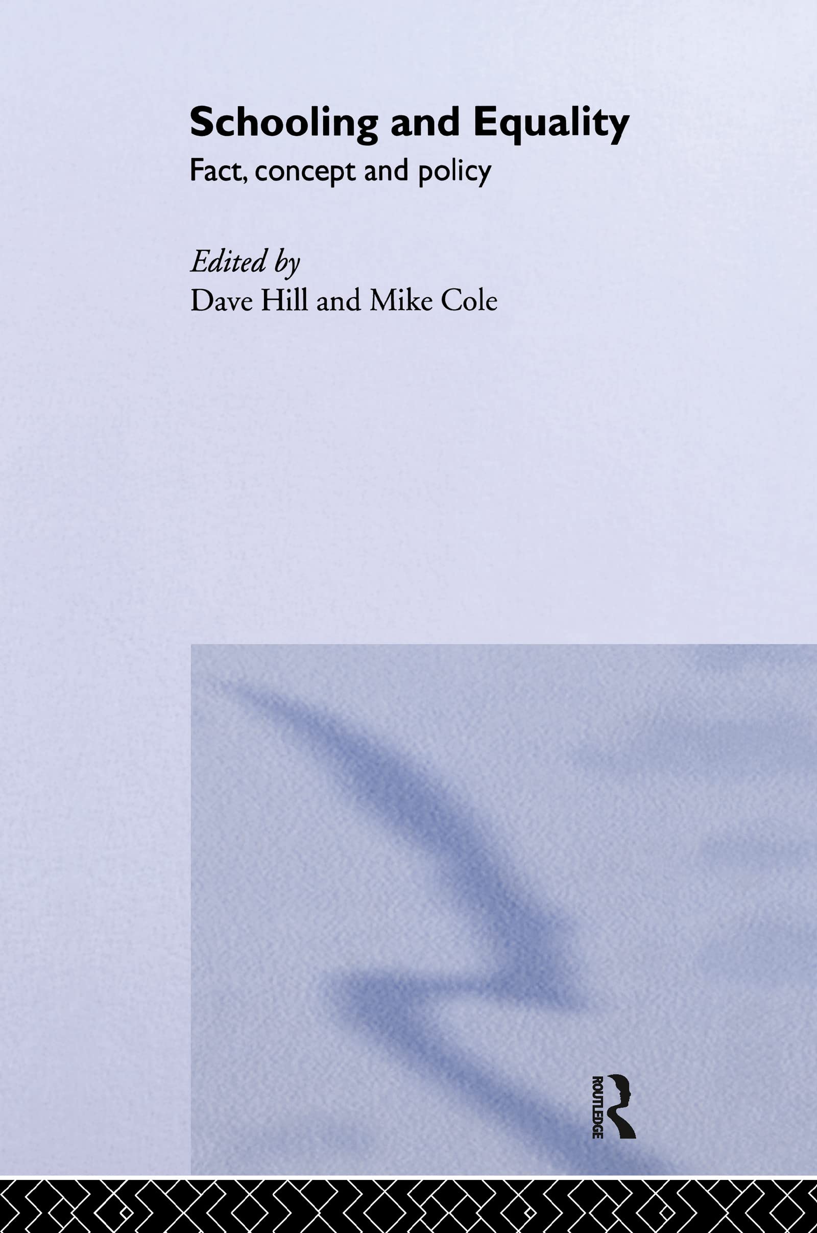 Schooling and Equality: Fact, Concept and Policy,Used