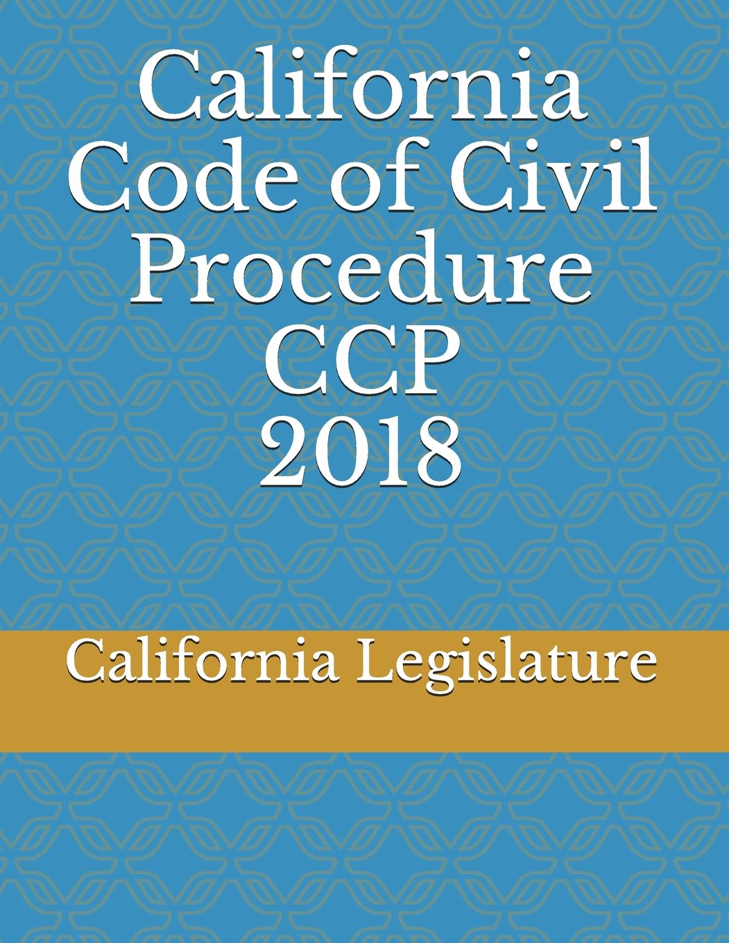 California Code of Civil Procedure CCP 2018,Used