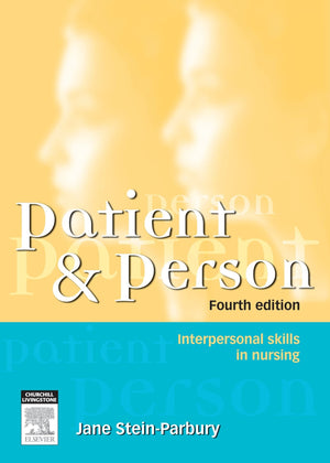 Patient and Person: Interpersonal Skills in Nursing,Used
