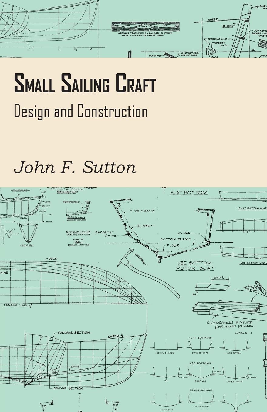 Small Sailing Craft  Design and Construction,Used
