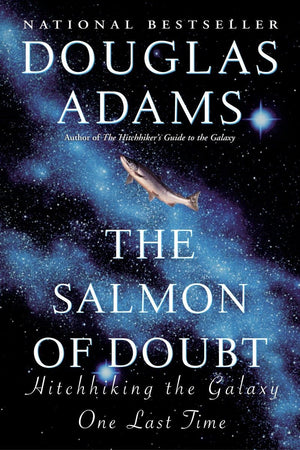 The Salmon of Doubt: Hitchhiking the Galaxy One Last Time (Hitchhiker's Guide to the Galaxy),Used