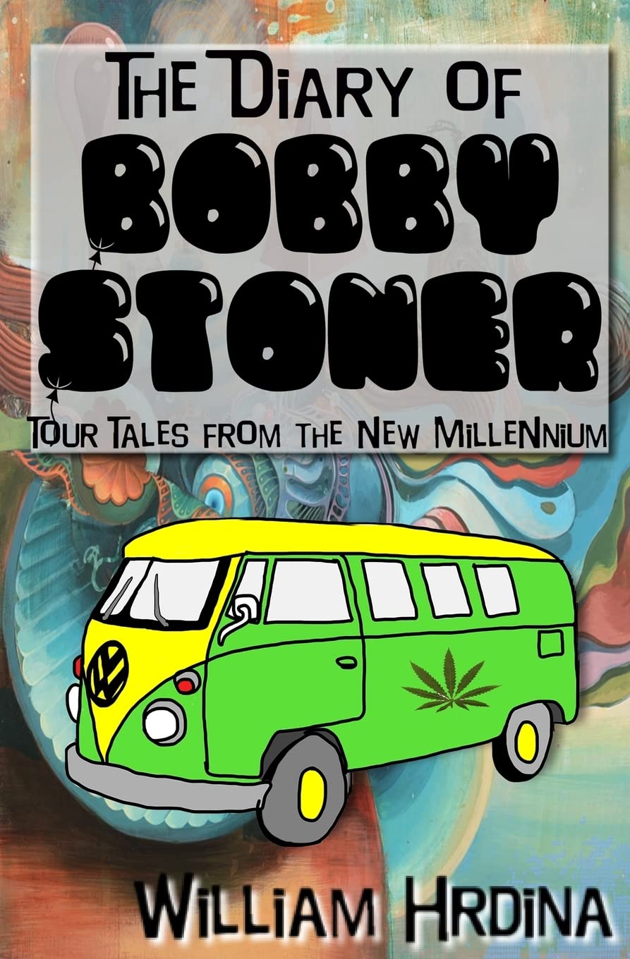 The Diary Of Bobby Stoner: Tour Tales From The New Millennium,New