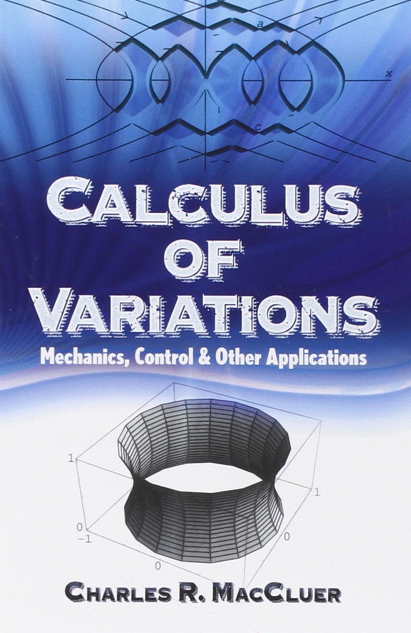 Calculus of Variations: Mechanics, Control and Other Applications (Dover Books on Mathematics),Used