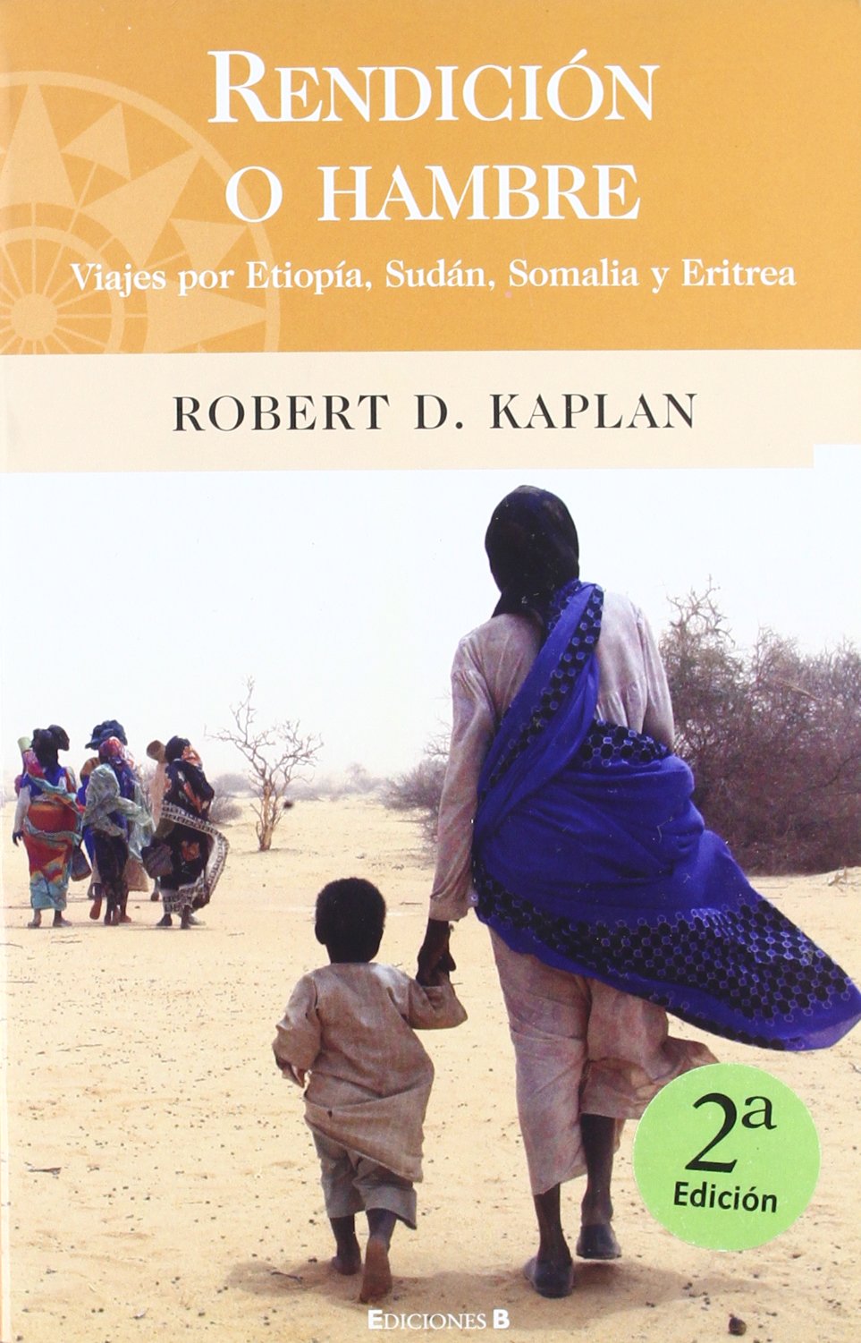 Rendicion o hambre: Viajes por Etiopia, Sudan, Somalia y Eritrea,Used
