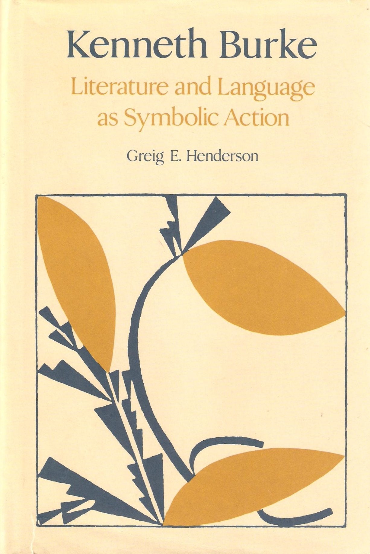 Kenneth Burke: Literature and Language as Symbolic Action,Used