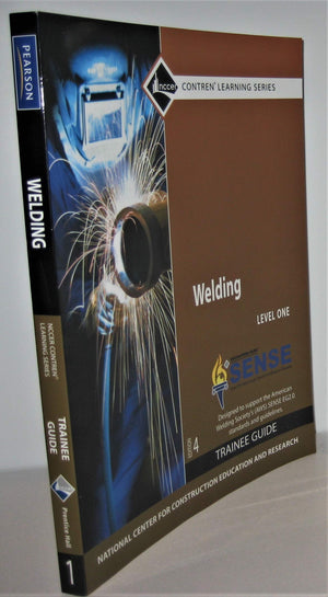 Welding Level 1 Trainee Guide, Paperback (Contren Learning),New