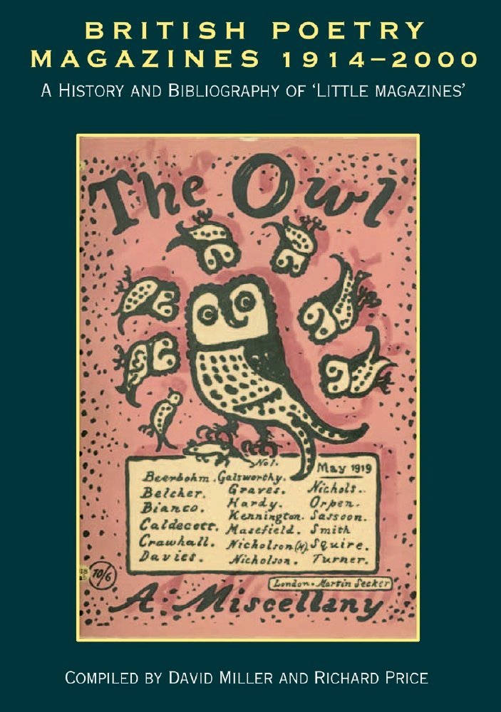 British Poetry Magazines, 19142000: A History and Bibliography of 'Little Magazines',Used