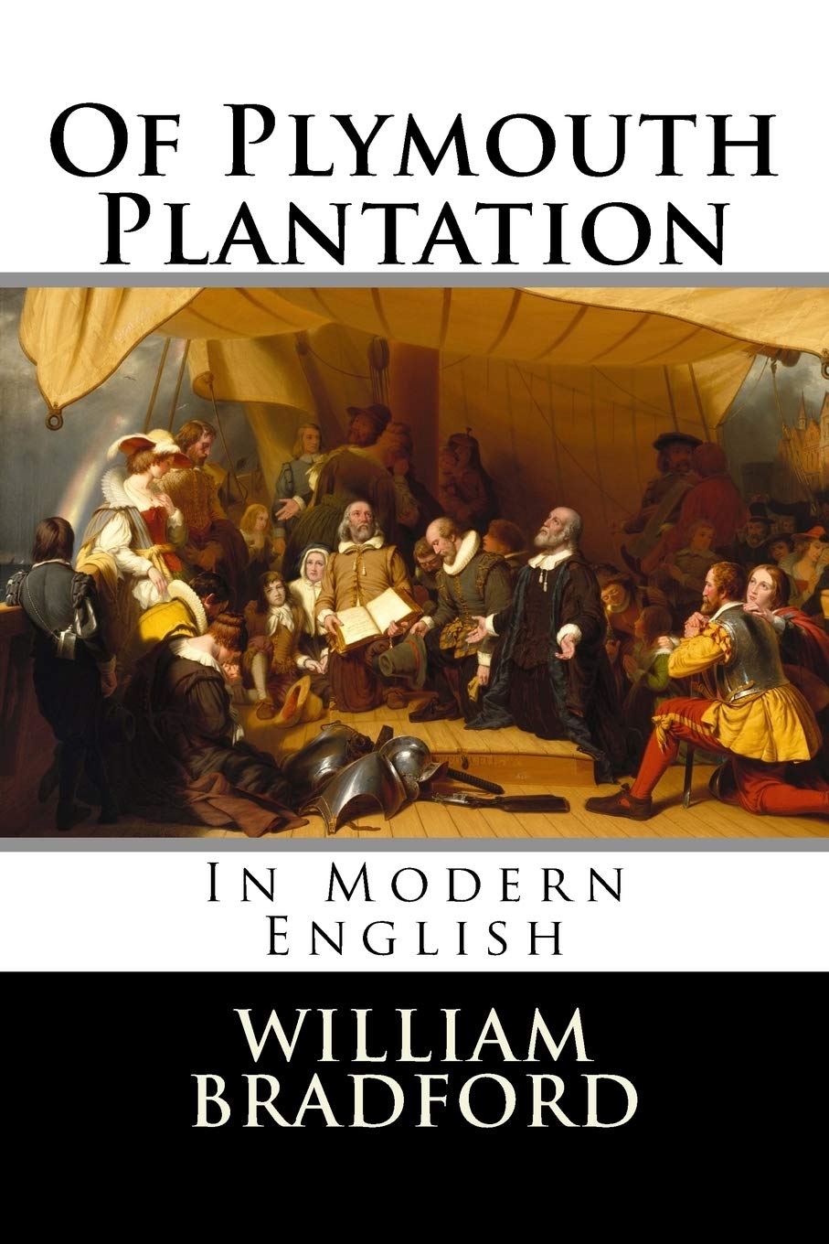Of Plymouth Plantation: In Modern English,New