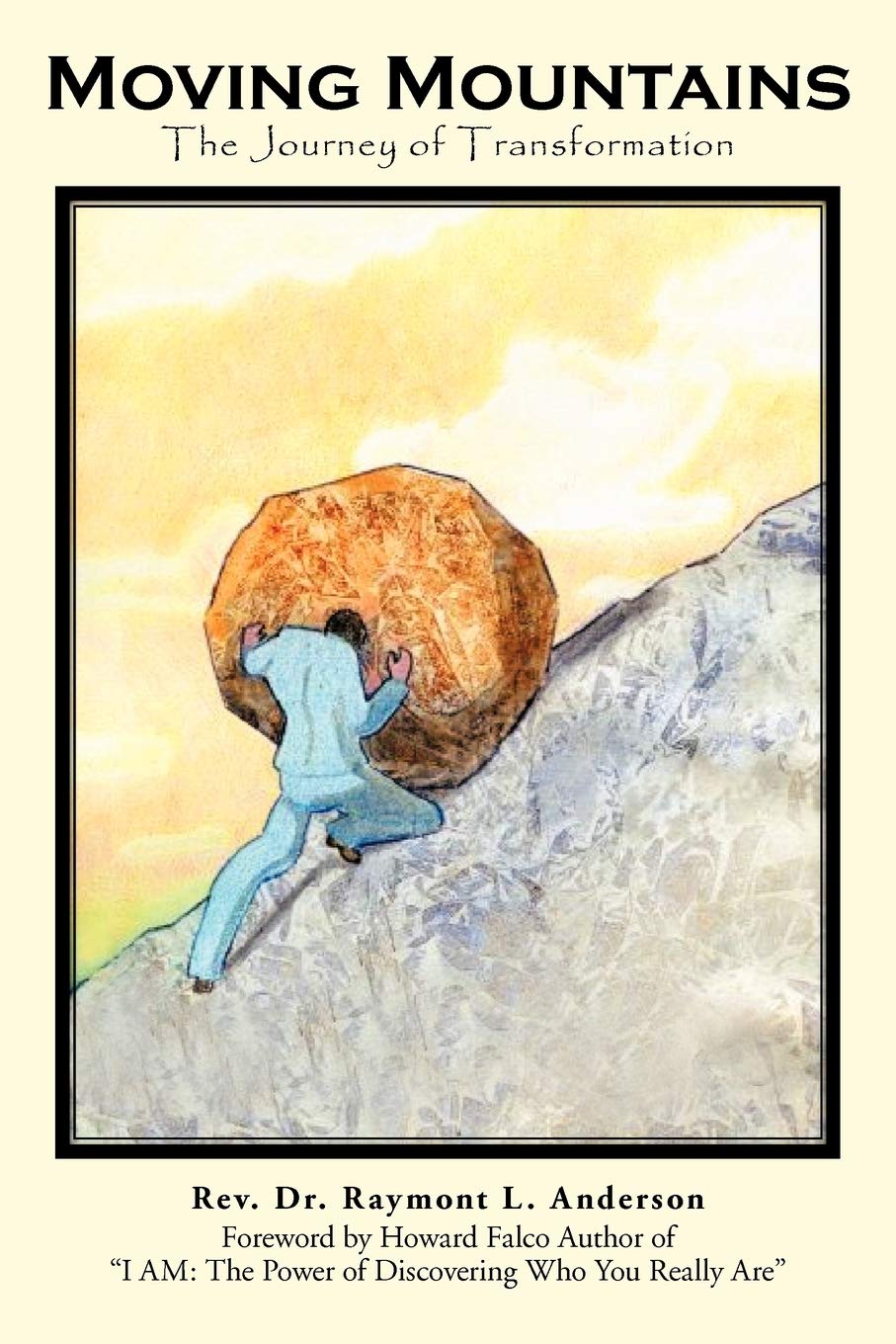 Moving Mountains: The Journey Of Transformation,Used