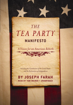 The Tea Party Manifesto: A Vision for an American Rebirth,Used