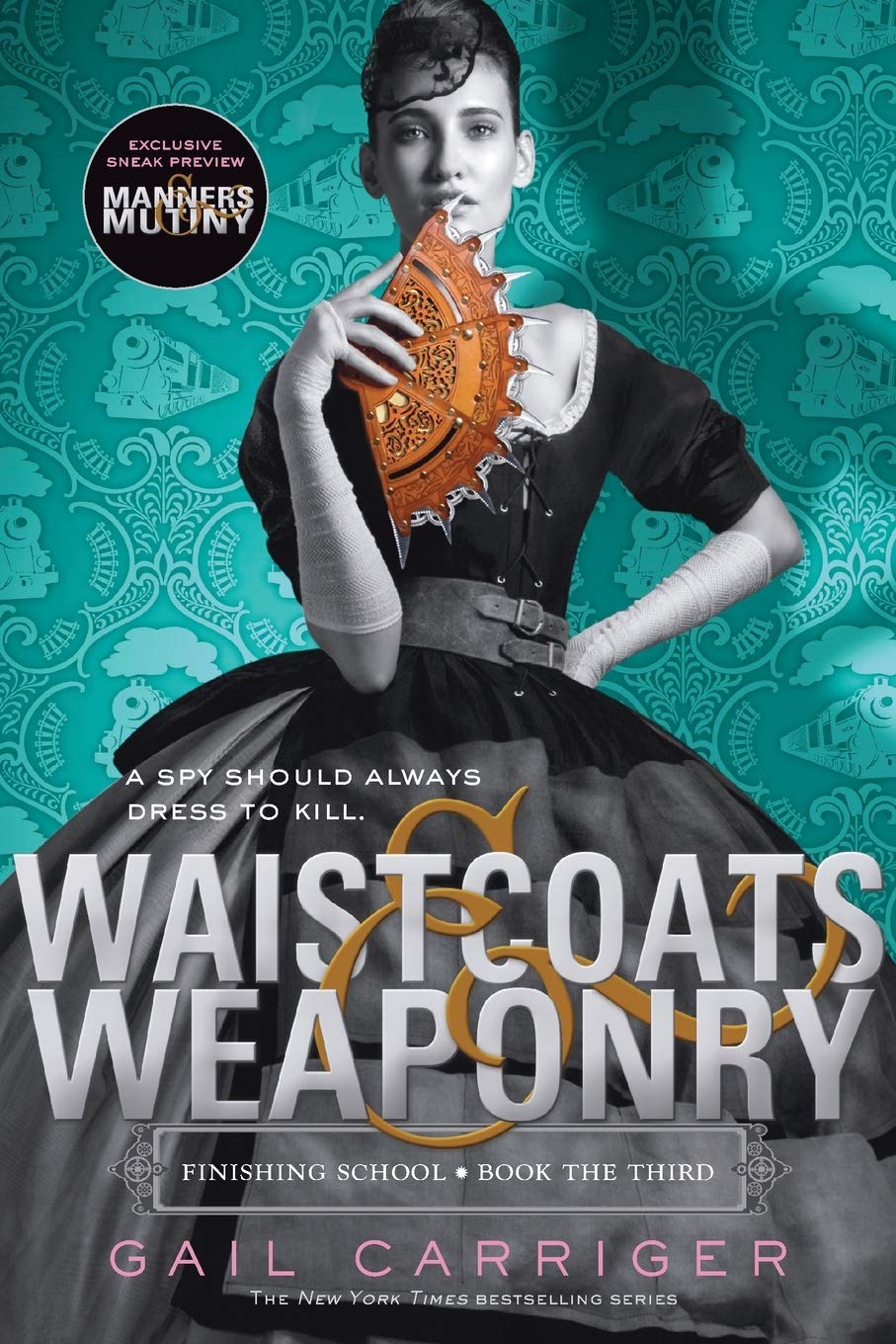 Waistcoats & Weaponry (Finishing School, 3),New