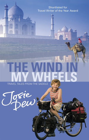 The Wind In My Wheels: Travel Tales from the Saddle,Used