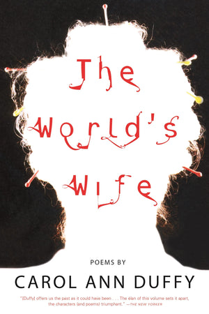 The World'S Wife: Poems-used