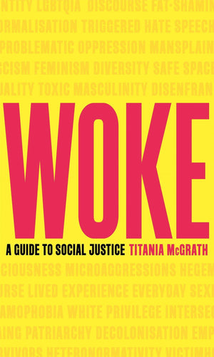 Woke: A Guide to Social Justice,New