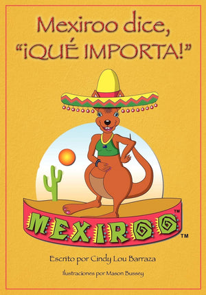 Mexiroo Dice, Que Importa! (Spanish Edition),Used