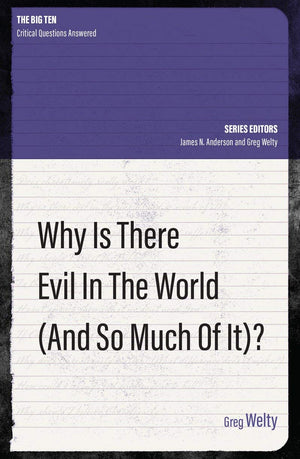 Why Is There Evil in the World (and So Much of It?) (The Big Ten),Used