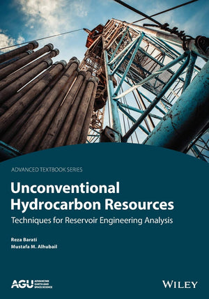 Unconventional Hydrocarbon Resources: Techniques for Reservoir Engineering Analysis (Agu Advanced Textbooks, 2),Used