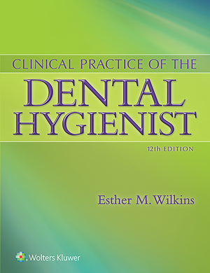 Clinical Practice of the Dental Hygienist,New