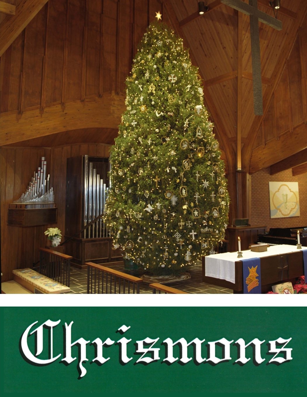 Chrismons: Explanations on the Meaning of Chrismons,Used