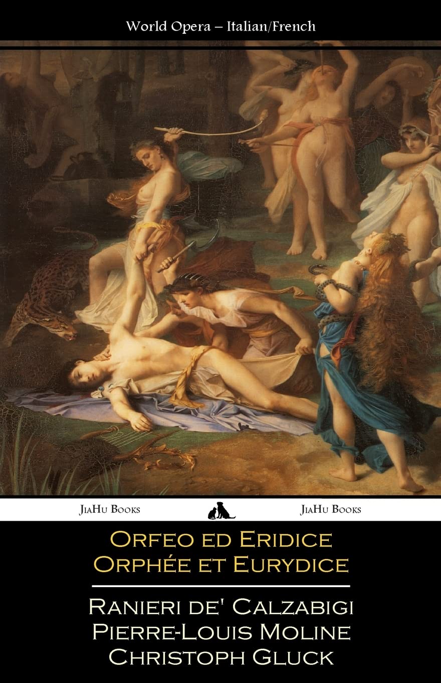 Orfeo ed Euridice/Orphe et Eurydice: Italian and French Libretti (Italian Edition),Used